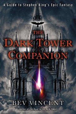 The Dark Tower Companion (eBook, ePUB) - Vincent, Bev