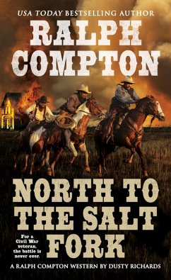 Ralph Compton North to the Salt Fork (eBook, ePUB) - Compton, Ralph; Richards, Dusty