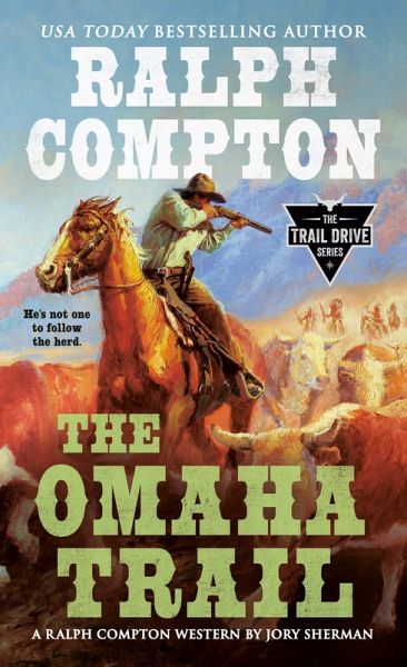 Ralph Compton The Omaha Trail (eBook, ePUB) Ralph Compton The Omaha Trail (eBook, ePUB)