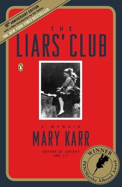 The Liars' Club (eBook, ePUB) - Karr, Mary