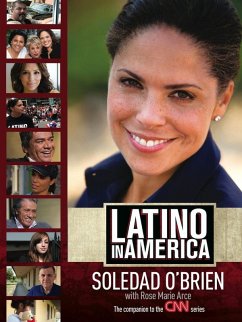 Latino in America (eBook, ePUB) - O'Brien, Soledad; Arce, Rose Marie