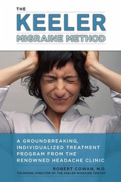 The Keeler Migraine Method (eBook, ePUB) - Cowan, Robert