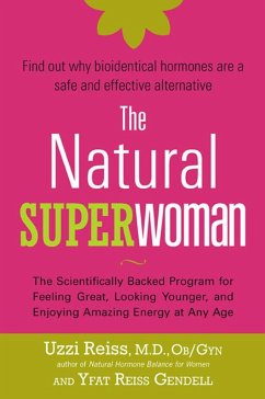 The Natural Superwoman (eBook, ePUB) - Reiss, M. D.; Gendell, Yfat Reiss