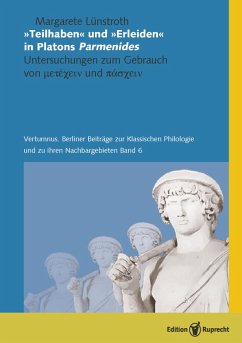 »Teilhaben« und »Erleiden« in Platons Parmenides (eBook, PDF) - Lünstroth, Margarete