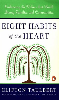 Eight Habits of the Heart (eBook, ePUB) - Taulbert, Clifton L.