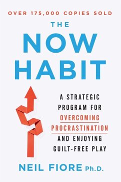 The Now Habit (eBook, ePUB) - Fiore, Neil