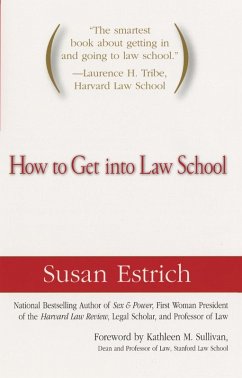 How to Get Into Law School (eBook, ePUB) - Estrich, Susan