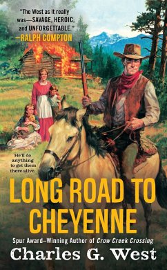 Long Road to Cheyenne (eBook, ePUB) - West, Charles G.
