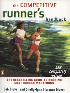 The Competitive Runner's Handbook (eBook, ePUB) - Glover, Bob; Glover, Shelly-Lynn Florence