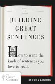 Building Great Sentences (eBook, ePUB)