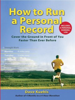 How to Run a Personal Record (eBook, ePUB) - Kuehls, Dave