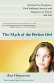 The Myth of the Perfect Girl (eBook, ePUB) The Myth of the Perfect Girl (eBook, ePUB)