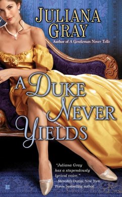 A Duke Never Yields (eBook, ePUB) - Gray, Juliana