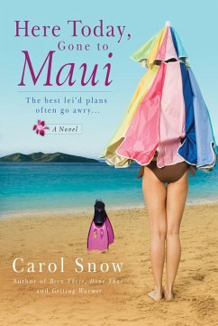 Here Today, Gone to Maui (eBook, ePUB) - Snow, Carol