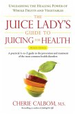 The Juice Lady's Guide To Juicing for Health (eBook, ePUB)