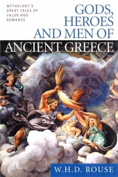 Gods, Heroes and Men of Ancient Greece (eBook, ePUB) - Rouse, W. H. D.