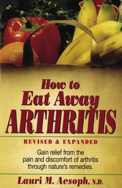 How to Eat Away Arthritis (eBook, ePUB) - Aesoph, Laurie M.
