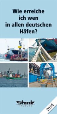 Cover Wie erreiche ich wen - in allen deutschen Häfen? 2016