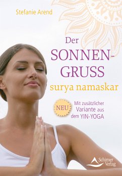 Der Sonnengruß - surya namaskar (eBook, ePUB) - Arend, Stefanie