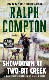 Ralph Compton Showdown At Two-Bit Creek (eBook, ePUB)