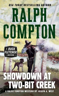 Ralph Compton Showdown At Two-Bit Creek (eBook, ePUB) - West, Joseph A.; Compton, Ralph
