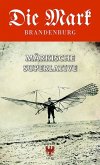 Märkische Superlative Märkische Superlative