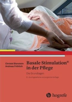 Basale Stimulation in der Pflege, Die Grundlagen - Fröhlich, Andreas;Bienstein, Christel