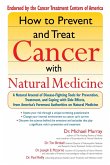 How to Prevent and Treat Cancer with Natural Medicine (eBook, ePUB)