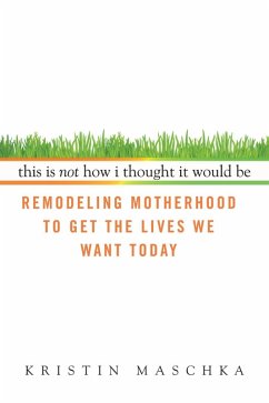 This Is Not How I Thought It Would Be (eBook, ePUB) - Maschka, Kristin