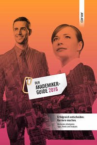 Der AKADEMIKER-GUIDE 2016 von CAREER - Gruber, Markus