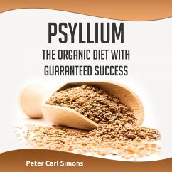 Psyllium - The Organic Diet with Guaranteed Success (MP3-Download) - Simons, Peter Carl