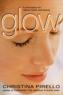 Glow (eBook, ePUB) - Pirello, Christina