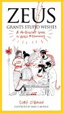 Zeus Grants Stupid Wishes (eBook, ePUB)