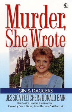 Murder, She Wrote: Gin and Daggers (eBook, ePUB) - Fletcher, Jessica; Bain, Donald