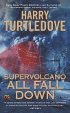 Supervolcano: All Fall Down (eBook, ePUB) Supervolcano: All Fall Down (eBook, ePUB)