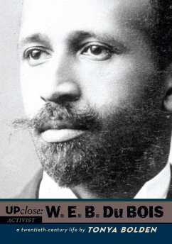 W. E. B. Du Bois (eBook, ePUB) - Bolden, Tonya