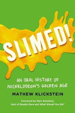 Slimed! (eBook, ePUB) - Klickstein, Mathew