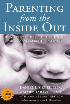 Parenting from the Inside Out (eBook, ePUB) - Siegel, Daniel J.; Hartzell, Mary