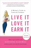 Live It, Love It, Earn It (eBook, ePUB) Live It, Love It, Earn It (eBook, ePUB)