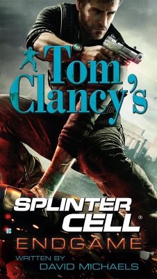 Tom Clancy's Splinter Cell: Endgame (eBook, ePUB) - Michaels, David