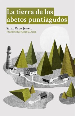 La tierra de los abetos puntiagudos (eBook, ePUB) - Orne Jewett, Sarah