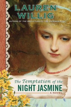 The Temptation of the Night Jasmine (eBook, ePUB) - Willig, Lauren