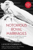 Notorious Royal Marriages (eBook, ePUB)