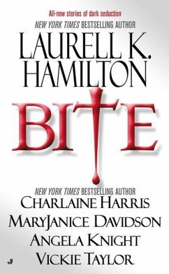 Bite (eBook, ePUB) - Hamilton, Laurell K.; Harris, Charlaine; Davidson, Maryjanice; Knight, Angela; Taylor, Vickie