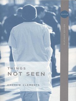 Things Not Seen (eBook, ePUB) - Clements, Andrew
