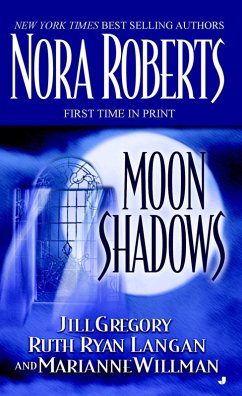 Moon Shadows (eBook, ePUB) - Roberts, Nora; Gregory, Jill; Ryan Langan, Ruth; Willman, Marianne