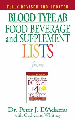 Blood Type AB Food, Beverage and Supplement Lists (eBook, ePUB) - D'Adamo, Peter J.