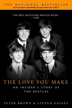 The Love You Make (eBook, ePUB) - Brown, Peter; Gaines, Steven