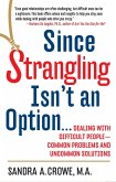 Since Strangling Isn't an Option (eBook, ePUB)