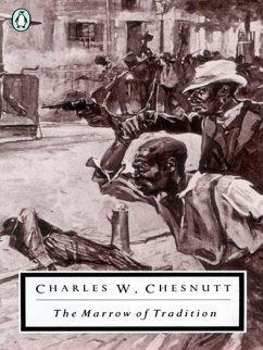 The Marrow of Tradition (eBook, ePUB) - Chesnutt, Charles W.